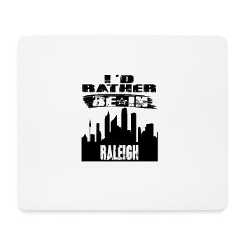 Geschenk Id rather be in Raleigh - Mousepad (Querformat) - Weiß - Vorne