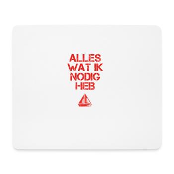 presentje wat ik nodig selgeln segelschiff boat sa - Mousepad (Querformat) - Weiß - Vorne