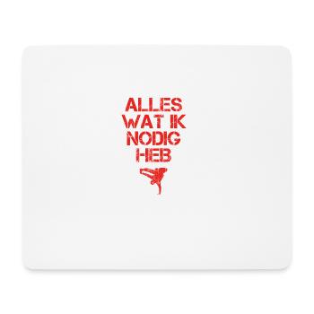presentje wat ik nodig breakdance bboy breakin - Mousepad (Querformat) - Weiß - Vorne