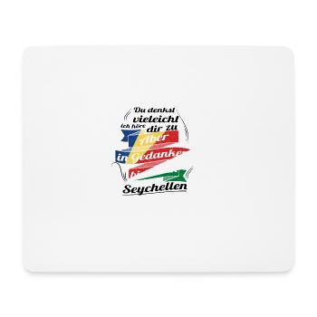 Geschenk Ich zuhoere gedanken in Seychellen - Mousepad (Querformat) - Weiß - Vorne