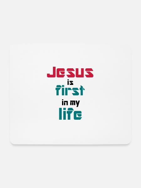 Jesus is first in my life - Mouse Pad (horizontal) - white