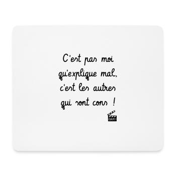 C'est pas moi qu'explique mal... Kaameløtt - Drôle - Tapis de souris (format paysage) - blanc - Devant