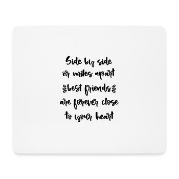 Side by side or miles apart best friends - Mouse Pad (horizontal) - white - Front