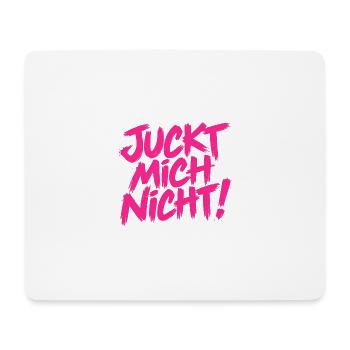 Juckt mich nicht - Cooler Spruch - Mousepad (Querformat) - Weiß - Vorne