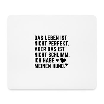 Sehr schöner Hundespruch Hundeliebe Hundemensch - Mousepad (Querformat) - Weiß - Vorne