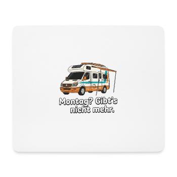 Monday there is no more camping travel - Mouse Pad (horizontal) - white - Front