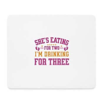 Sie isst für zwei Ich trinke für drei Papa - Mousepad (Querformat) - Weiß - Vorne