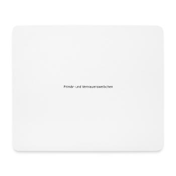 Primär- und Vertrauensweibchen - Mousepad (Querformat) - Weiß - Vorne