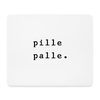 Pillepalle. - Mousepad (Querformat) - Weiß - Vorne