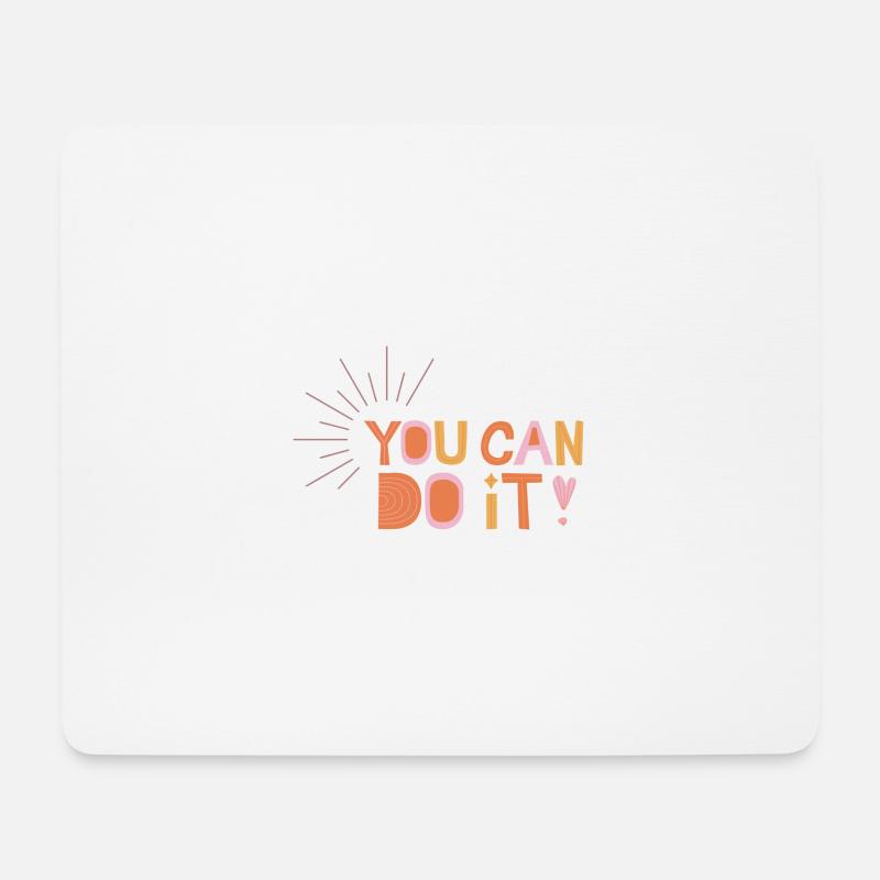 You Can Do It! - Mouse Pad (horizontal) - white