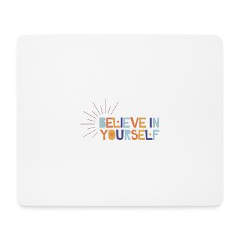 Croyez en vous - Tapis de souris (format paysage) - blanc - Devant