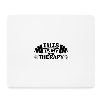 This is my Therapy - Mouse Pad (horizontal) - white - Front