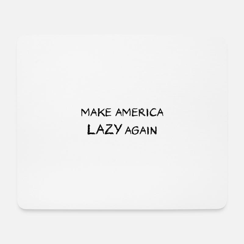 Make America Lazy Again - Mousepad (Querformat) - Weiß