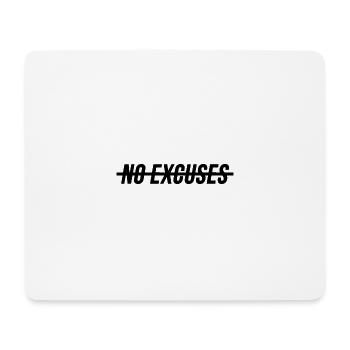 No Excuses - Mouse Pad (horizontal) - white - Front