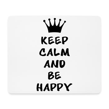 Keep calm and be happy - Mouse Pad (horizontal) - white - Front