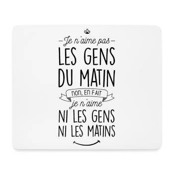 Je n'aime ni les gens ni les matins - Tapis de souris (format paysage) - blanc - Devant