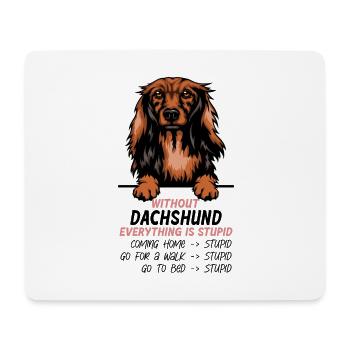 Ohne Dachshund ist alles doof - Mousepad (Querformat) - Weiß - Vorne
