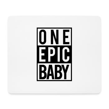 one epic baby - Mouse Pad (horizontal) - white - Front