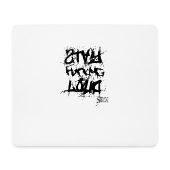 StayFuckingLoud 2 - Mouse Pad (horizontal) - white - Front