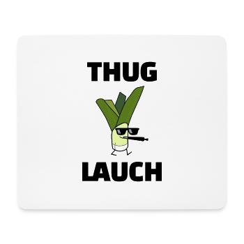 Thug Lauch Lauchlifestyle Fitness - Mousepad (Querformat) - Weiß - Vorne