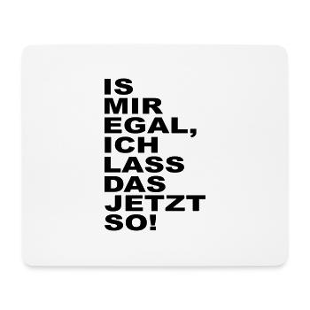 matter is to me, I let the now so - Mouse Pad (horizontal) - white - Front