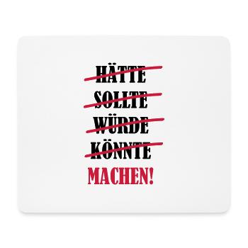machen_01 - Mousepad (Querformat) - Weiß - Vorne
