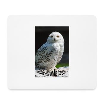 Schau mir in die Augen... - Mousepad (Querformat) - Weiß - Vorne