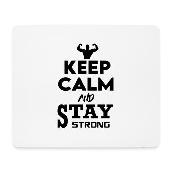 Keep Calm Stay strong persevere bodybuilder - Mouse Pad (horizontal) - white - Front