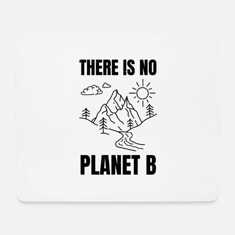 there is no planet b - Mousepad (Querformat) - Weiß