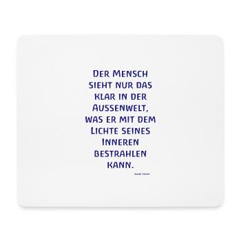 Der Mensch sieht nur das klar... Rudolf Steiner - Mousepad (Querformat) - Weiß - Vorne