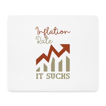 Inflation annoys frustration Provocation Statement - Mouse Pad (horizontal) - white - Front
