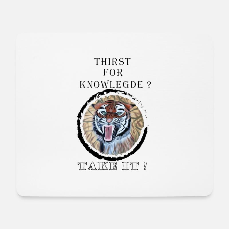 Hungriger Tiger Pädagogische Zitate - Mousepad (Querformat) - Weiß
