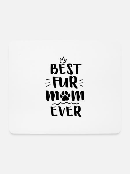 Best Fur Mom Ever - Mousepad (Querformat) - Weiß