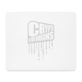 crypto is for virgins - Mouse Pad (horizontal) - white - Front
