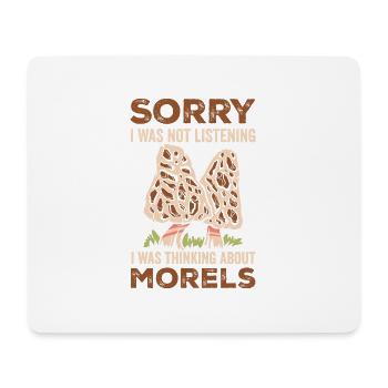 Thinking About Morels Mycology Mushroom Morel - Mouse Pad (horizontal) - white - Front