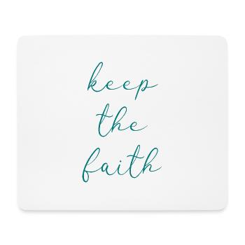 keep the faith - Mouse Pad (horizontal) - white - Front