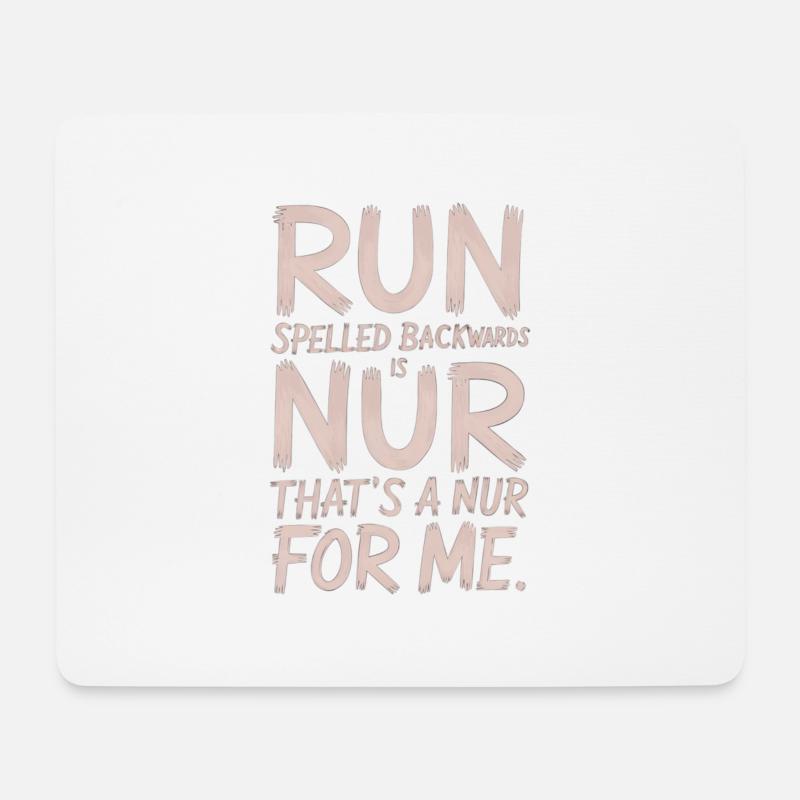Run Spelled Backwards Is Nur That's A Nur For Me 9 - Mousepad (Querformat) - Weiß