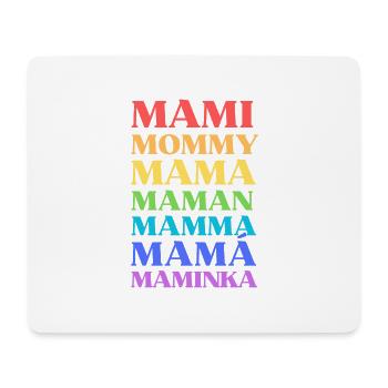 Mami Mommy Mama Maman Mamma Mamá Maminka - Mouse Pad (horizontal) - white - Front