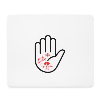 Frag mich nichts. Hand, pssst. - Mousepad (Querformat) - Weiß - Vorne