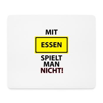 Mit Essen spielt man nicht Ruhrgebiet NRW Essen - Mousepad (Querformat) - Weiß - Vorne