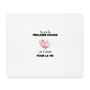 Tu es la meilleure maman je t'aime pour la vie - Tapis de souris (format paysage) - blanc - Devant