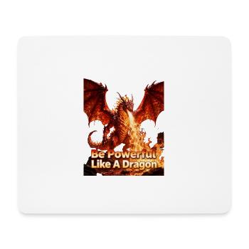 Be as powerful as a dragon - Mouse Pad (horizontal) - white - Front