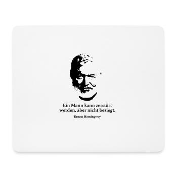 Hemingway: Ein Mann kann zerstört werden, aber ni - Mousepad (Querformat) - Weiß - Vorne