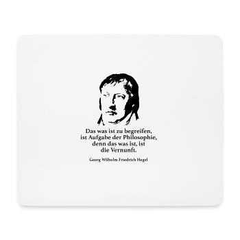 Hegel: Das was ist zu begreifen, ist Aufgabe der - Mousepad (Querformat) - Weiß - Vorne