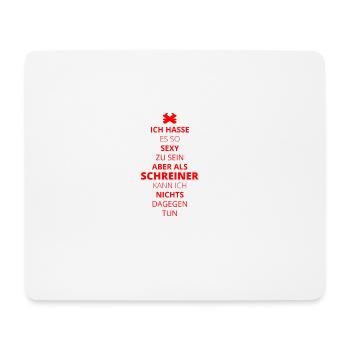 SEXY SEIN LEGENDE SCHREINER - Mousepad (Querformat) - Weiß - Vorne