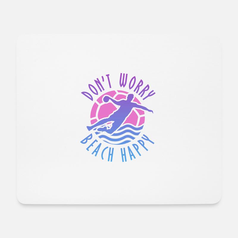 Do not Worry Beach Happy beach handball - Mouse Pad (horizontal) - white