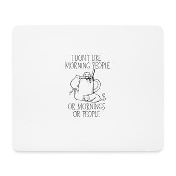 I dont like morning people chat cat café - Tapis de souris (format paysage) - blanc - Devant