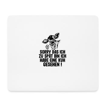 Kuh Spruch Entschuldigen Sie zu spät Kinder Kühe - Mousepad (Querformat) - Weiß - Vorne