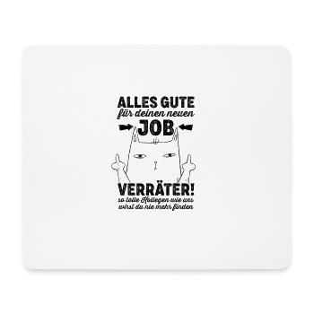 Alles gute für deinen neuen Job Verräter Abschied - Mousepad (Querformat) - Weiß - Vorne