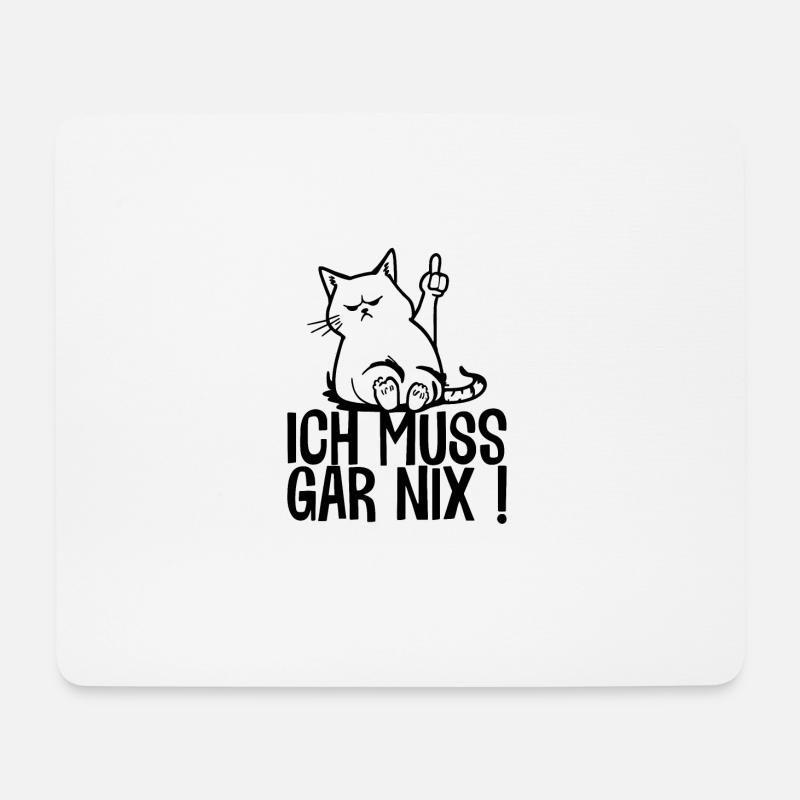 Katze Mittelfinger Ich muss Gar NIX! - Mousepad (Querformat) - Weiß